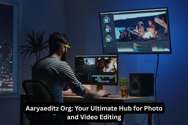 Aaryaeditz Org: Your Ultimate Hub for Photo and Video Editing